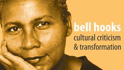 bell hooks - Cultural Criticism & Transformation
